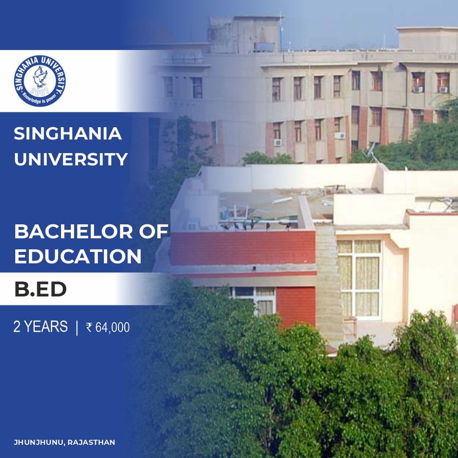 Bachelor of Education [B.Ed] at Singhania University, Rajasthan - Other